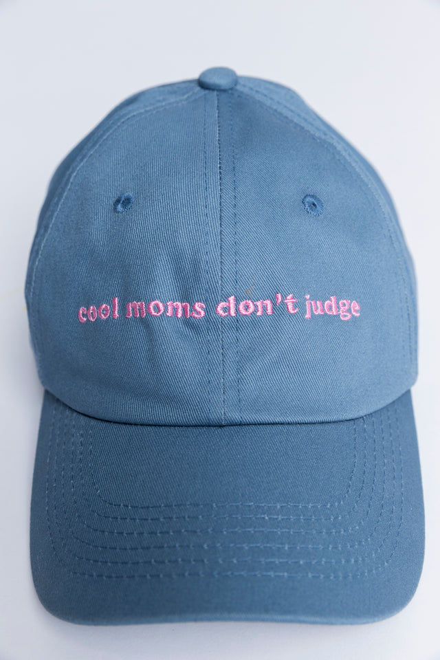 Cool Moms Don't Judge Cap