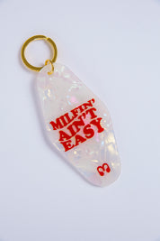 Milfin' Ain't Easy Keychain